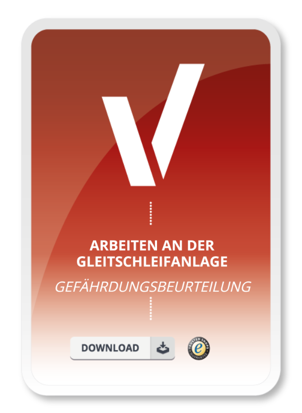 Gefährdungsbeurteilung - Arbeiten an der Gleitschleifanlage