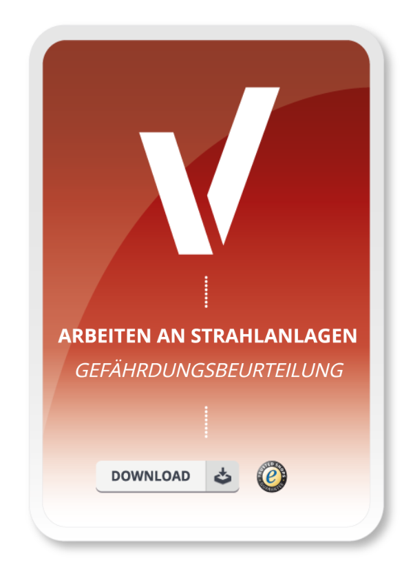 Gefährdungsbeurteilung - Arbeiten an Strahlanlagen