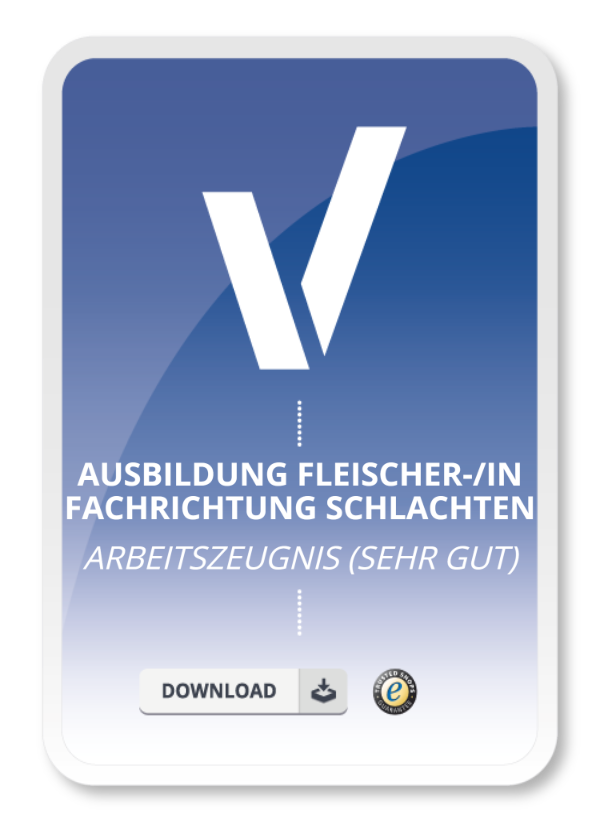 Arbeitszeugnis (sehr gut) für Ausbildung Fleischer - Fachrichtung Schlachten