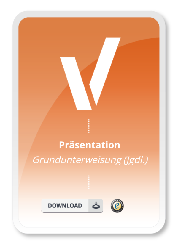 Grundunterweisung - Powerpointpräsentation für Jugendliche