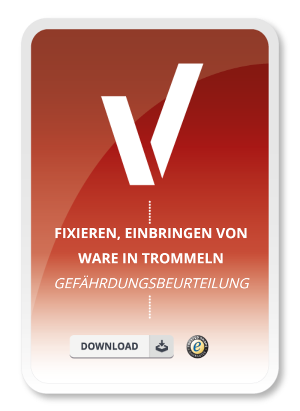 Gefährdungsbeurteilung - Fixieren, Einbringen von Ware in Trommeln